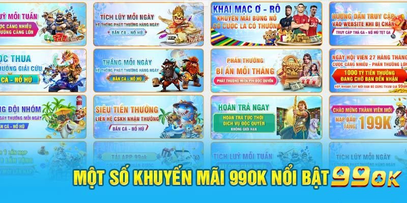 Khuyến Mãi 99OK: TOP 3 Khuyến Mãi Đẳng Cấp Và Vài Lưu Ý 2 3 chương trình khuyến mãi 99OK hot 2025